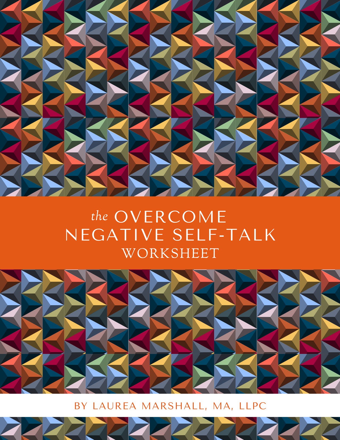 The Overcome Negative Self-Talk Worksheet