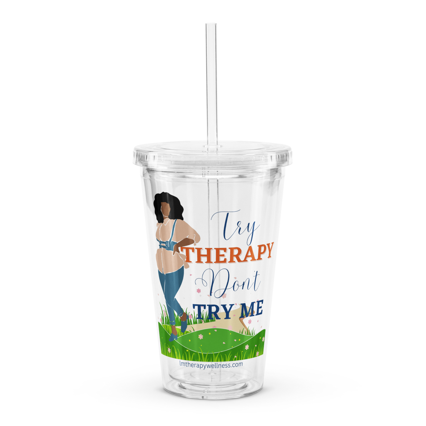 "Try Therapy" Clear Tumbler