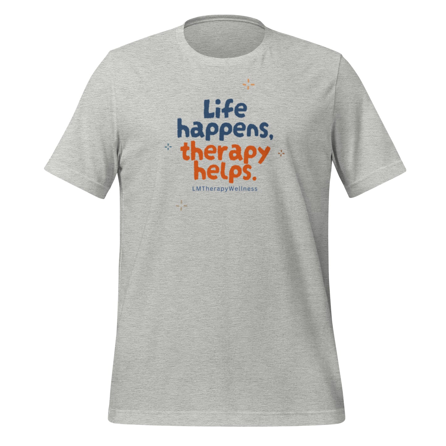 "Life Happens" Unisex t-shirt