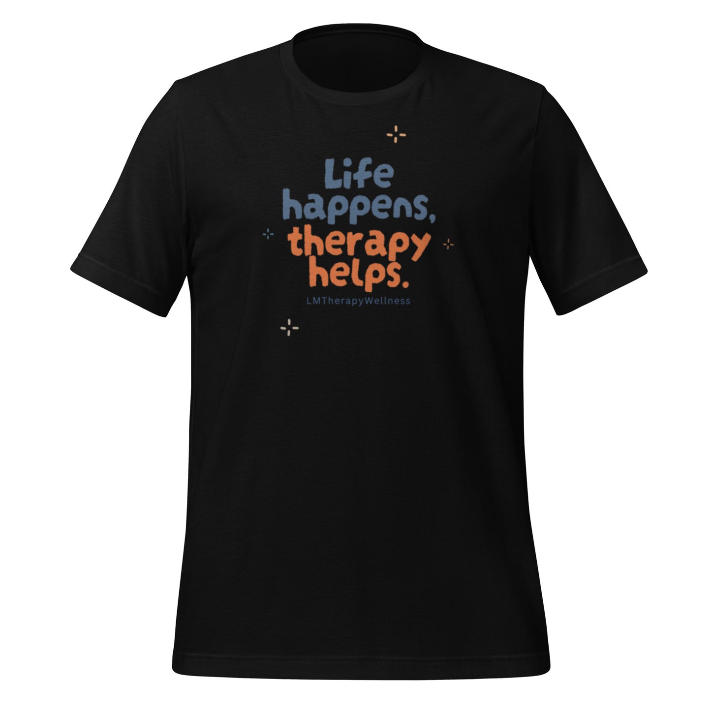 "Life Happens" Unisex t-shirt
