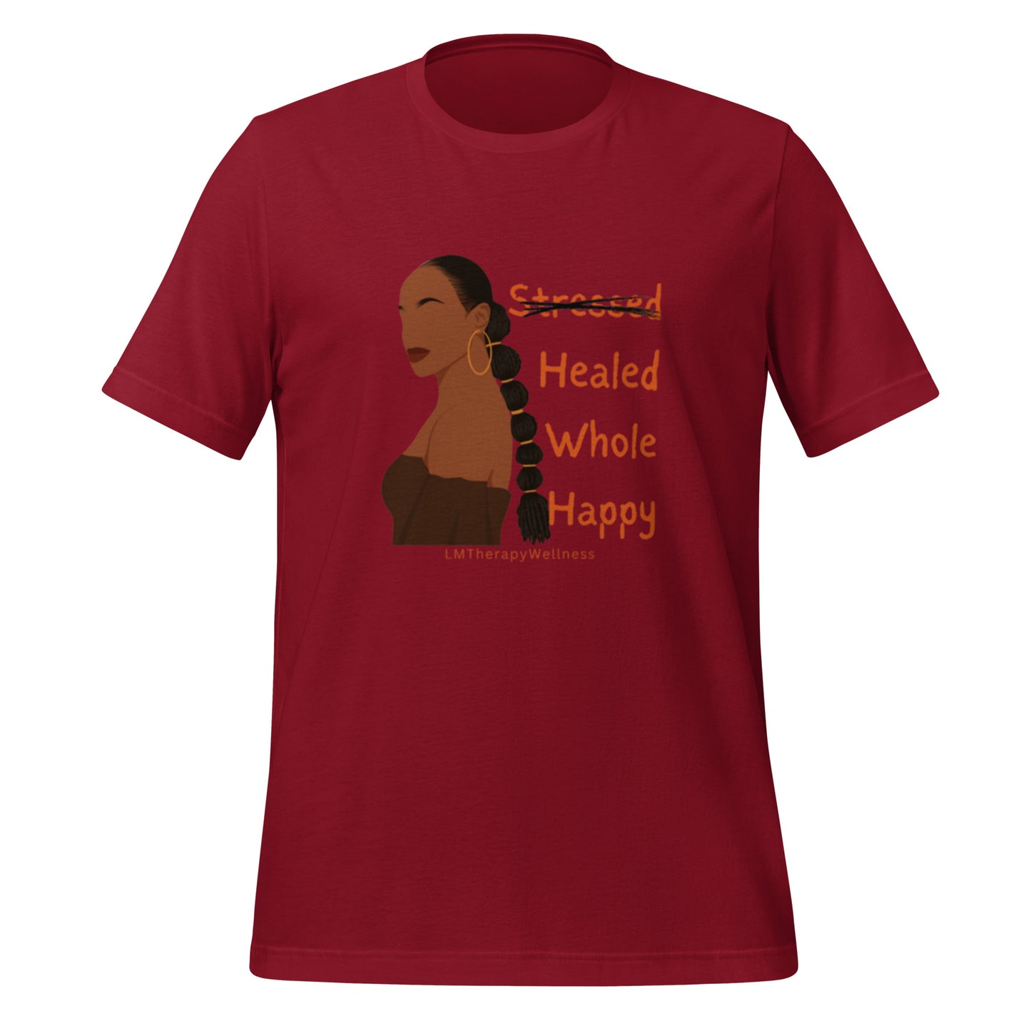 Healed, Whole, Happy T-shirt