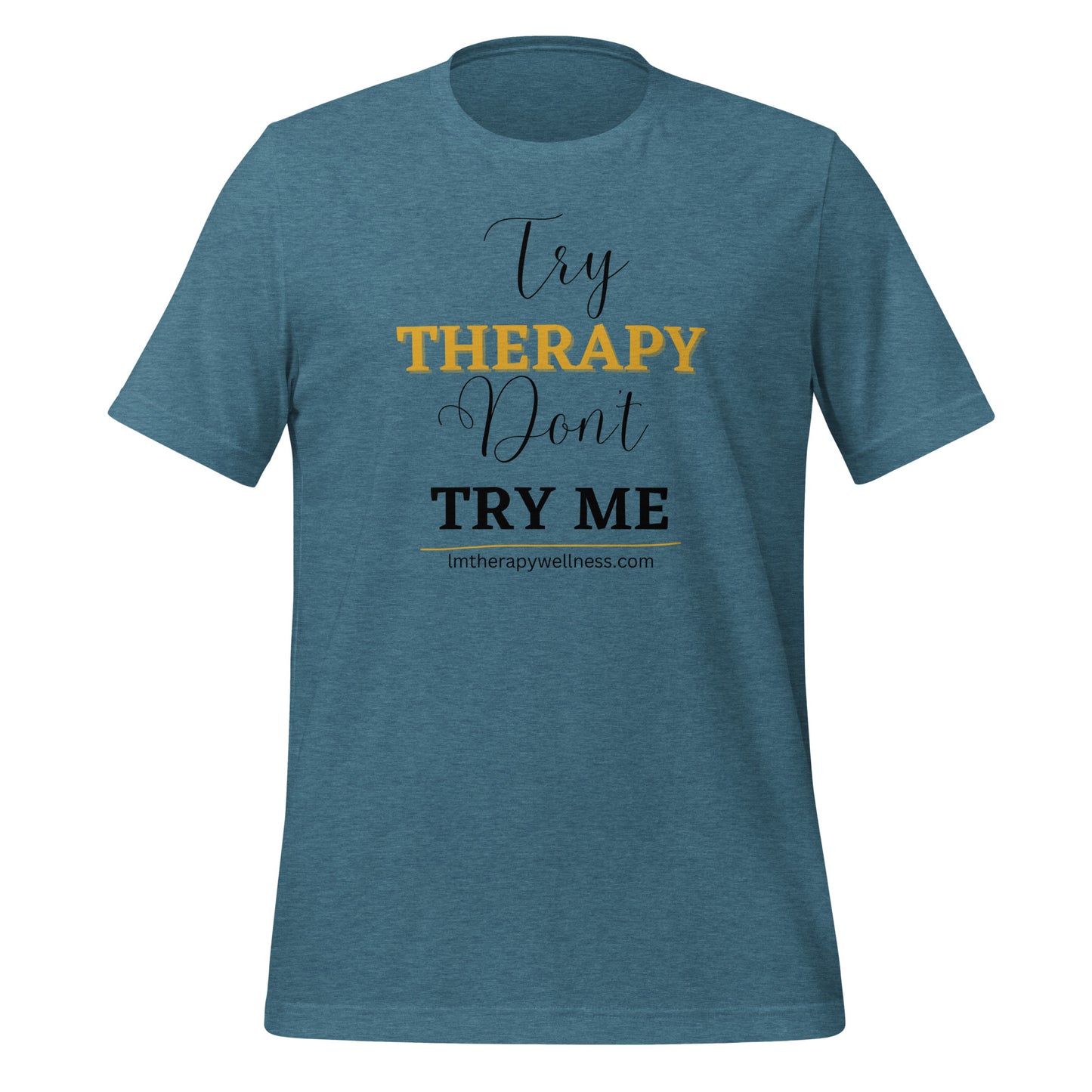 "Try Therapy" Unisex t-shirt