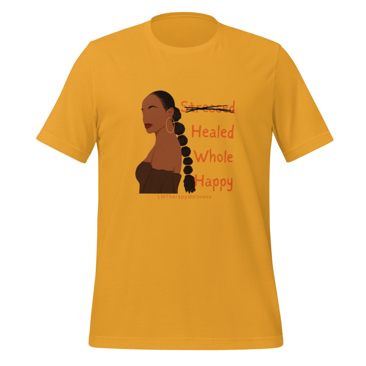 Healed, Whole, Happy T-shirt