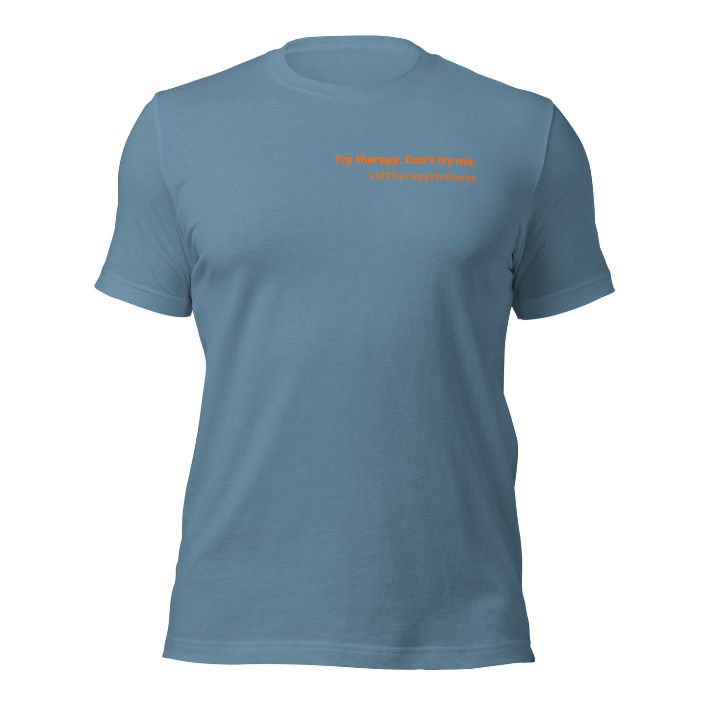 "Try Therapy. Don't Try Me" Unisex t-shirt