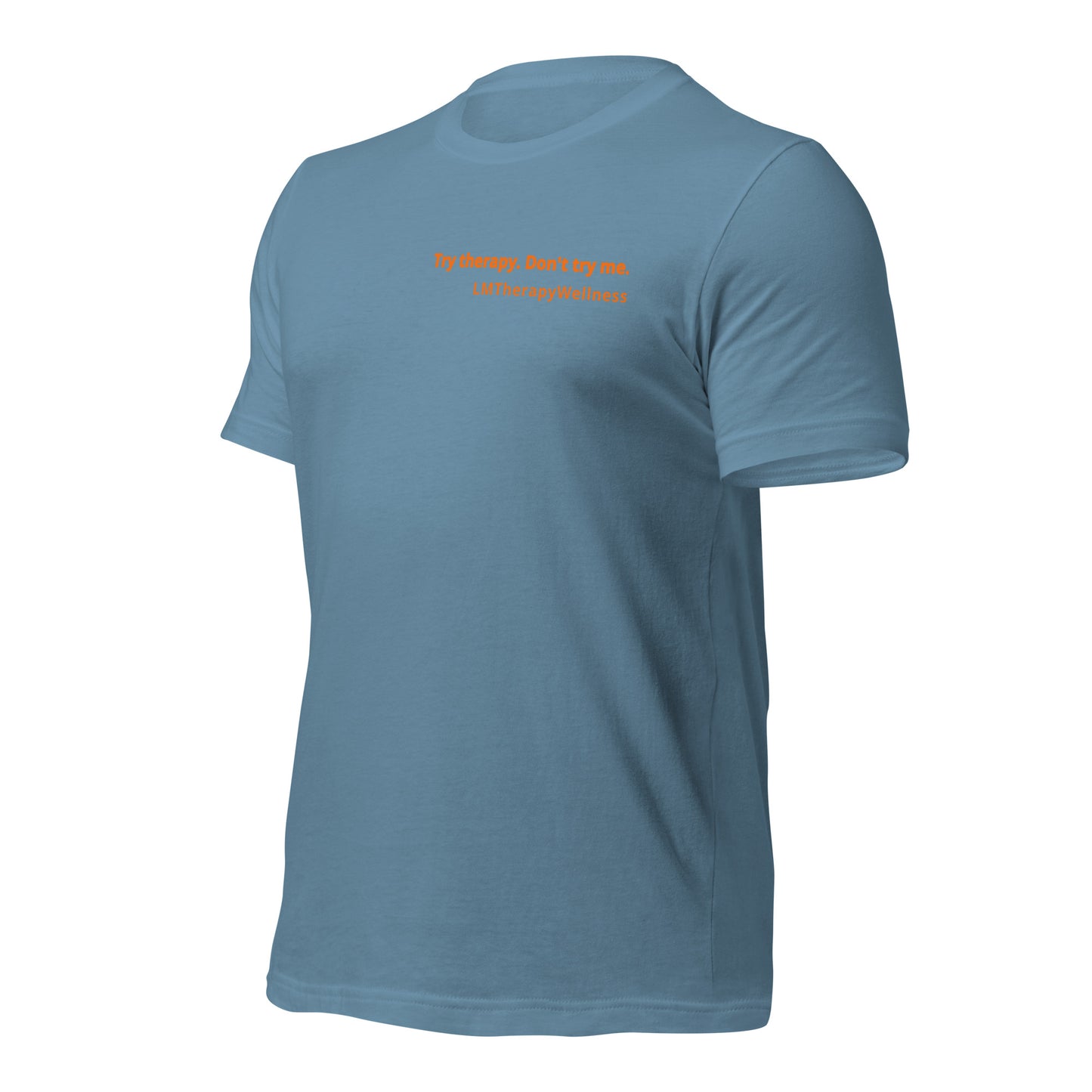 "Try Therapy. Don't Try Me" Unisex t-shirt