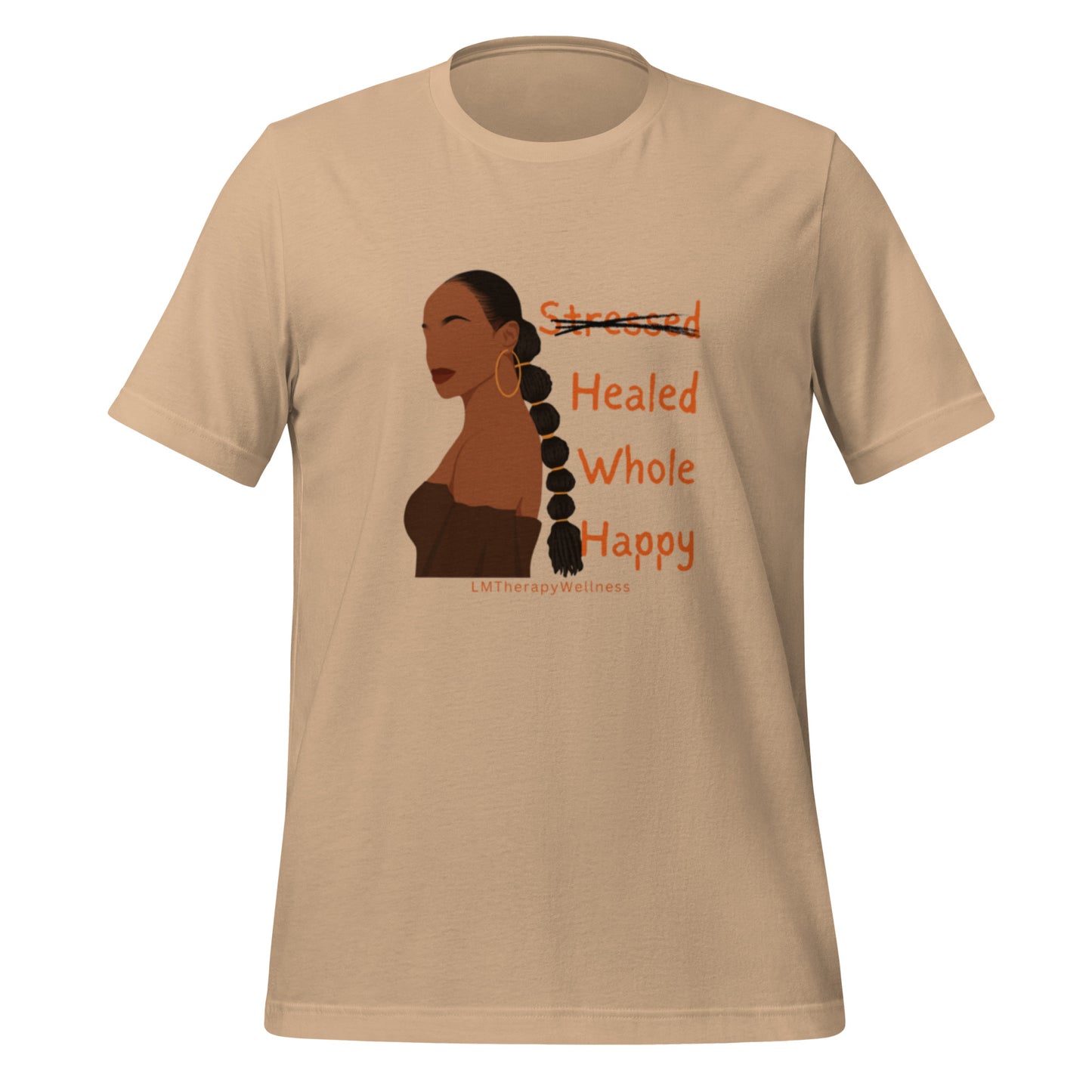 Healed, Whole, Happy T-shirt