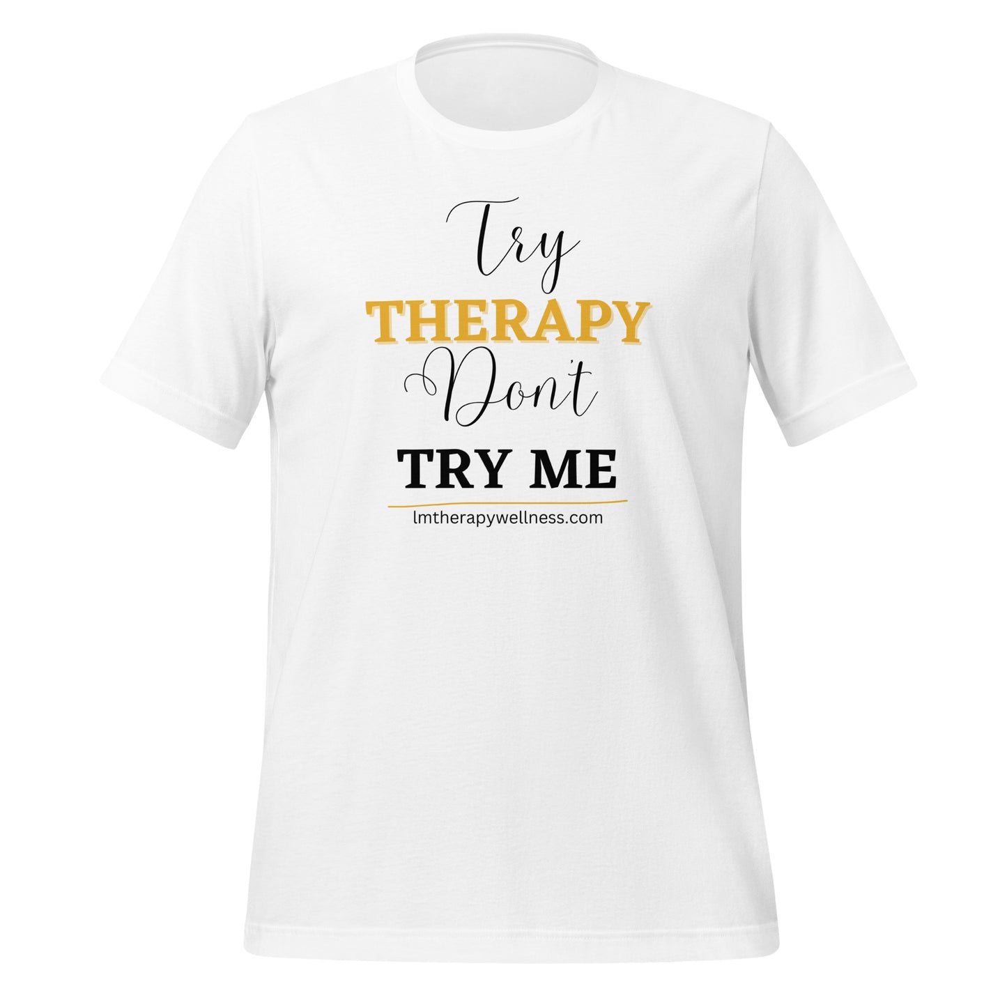 "Try Therapy" Unisex t-shirt
