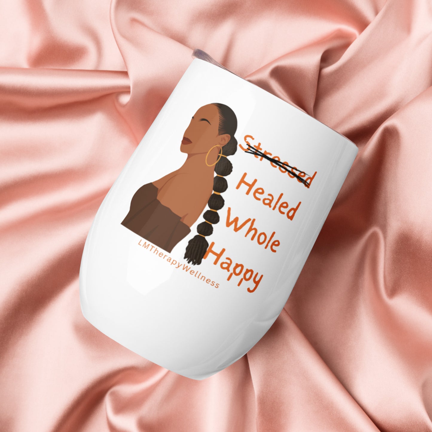 Healed Whole Happy Wine Tumbler